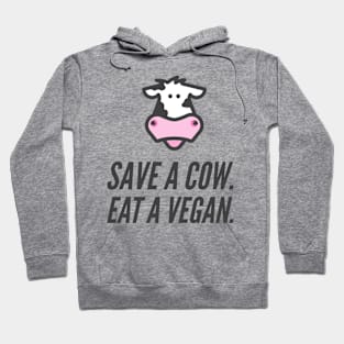 Save A Cow! Hoodie